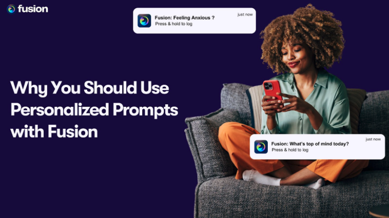 Why You Should Use Fusion Personalized Prompts!